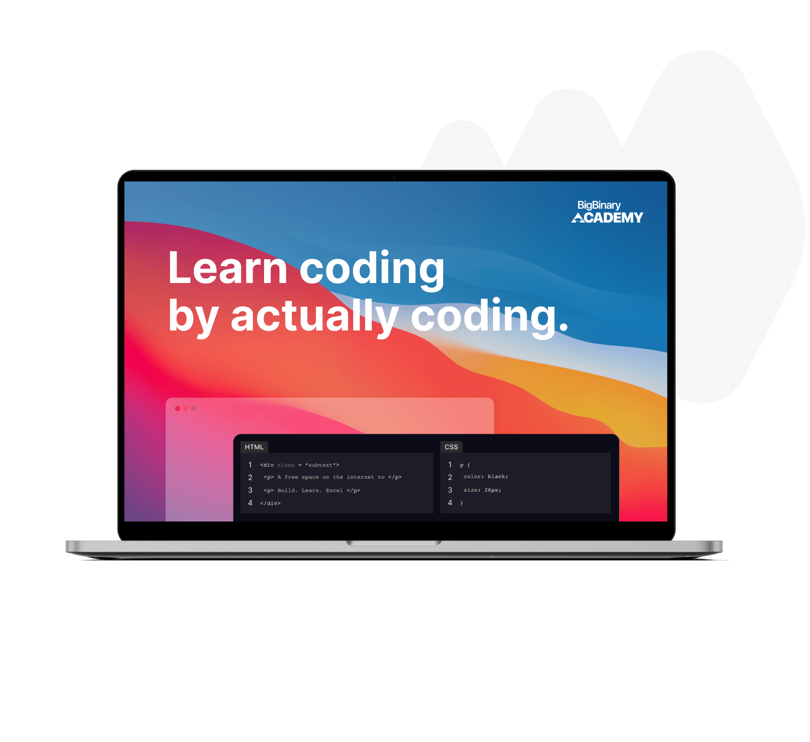 Learn coding with BigBinary Academy.