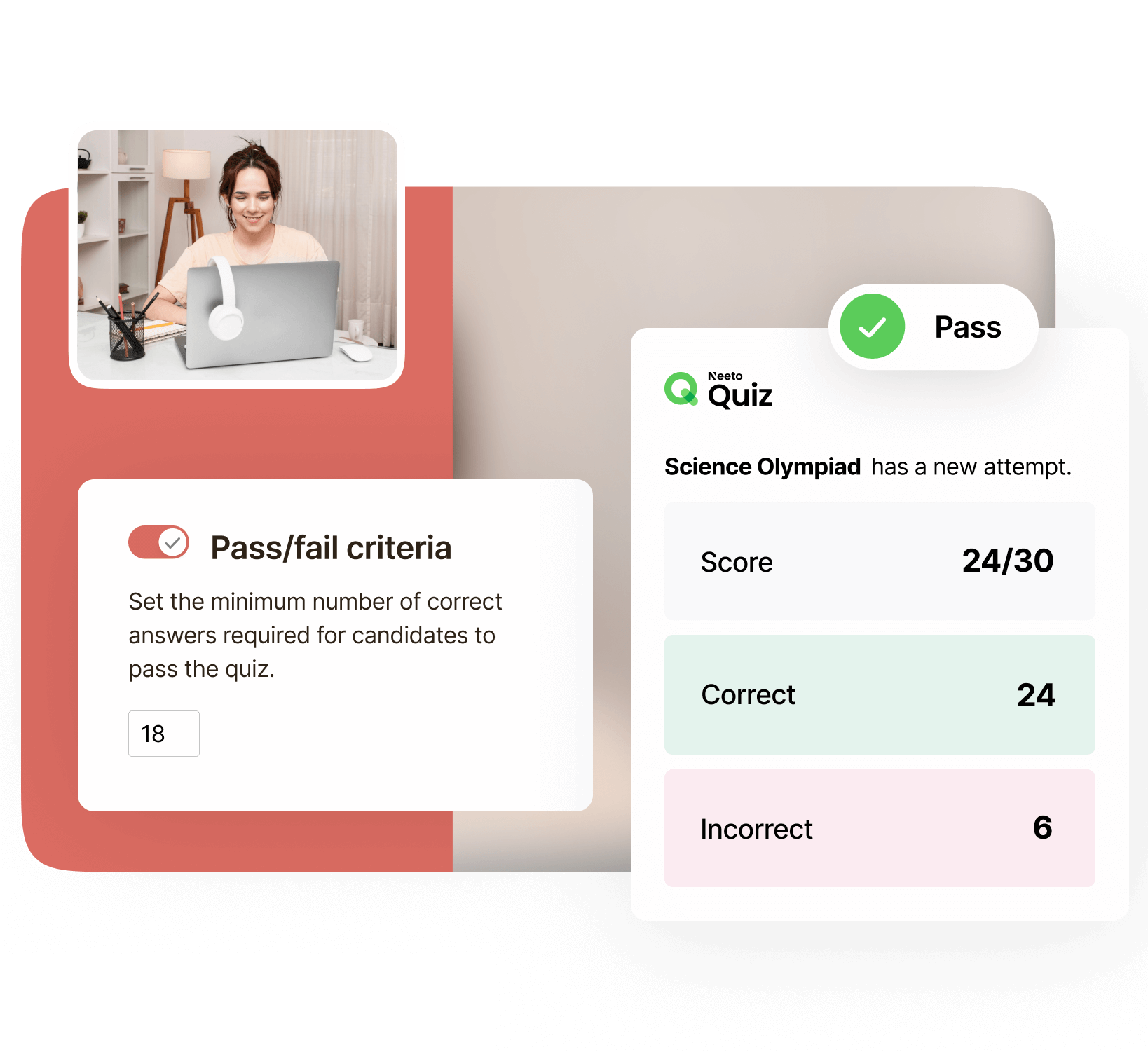 Set Pass/Fail criteria and manage results.